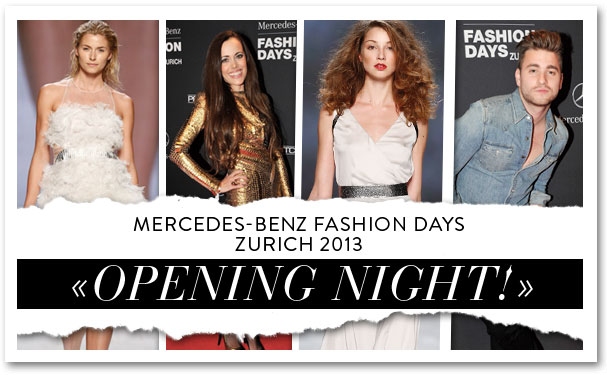 Mercedes-Benz Fashion Days Zurich 2013 – Opening Night