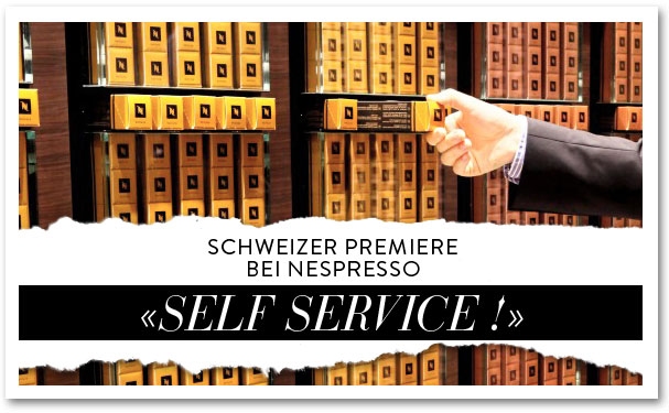 Self Service – Schweizer Premiere bei Nespresso