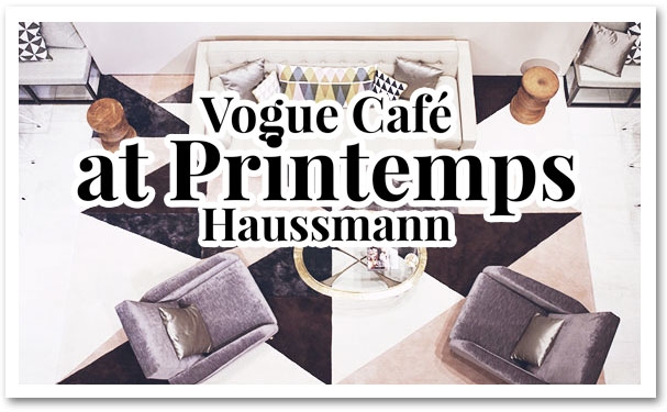 Vogue Café im Kaufhaus «Printemps Haussmann»