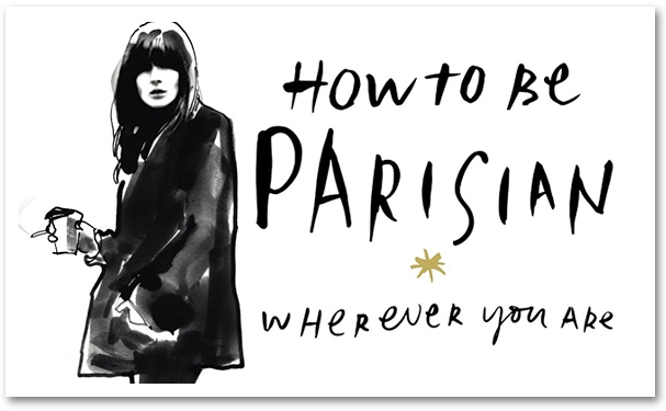 How to be Parisian – Wherever you are